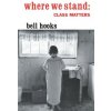 Where We Stand (Bell Hooks)(Brožovaná)