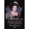 Zimní královna - Whitton Hana