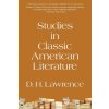 Studies in Classic American Literature (Warbler Classics Annotated Edition) (D. H. Lawrence)(Brožovaná)