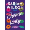 Chemie lásky - Sariah Wilson