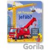 Jak funguje jeřáb? - Lara Bryan, Mike Byrne (ilustrátor)