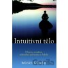 Intuitivní tělo - Wendy Palmer