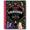 Svojtka Najkrajšie rozprávky o princeznách z celého sveta Stefania Leonardi Hartley