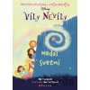 Víly Nevíly: Medzi svety - Kiki Thorpe, Jana Christy (ilustrácie)