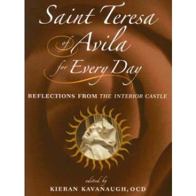 Saint Teresa of Avila for Every Day - Reflections from the Interior CastlePaperback