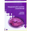Perioperační péče o pacienta v neurochirurgii - Fadrus Pavel Smrčka Miroslav a kol