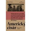 Americký cisár - Pollack Martin