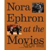 Nora Ephron at the Movies - Ilana Kaplan