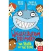 Wigglesbottom Primary: The Shark in the Pool (Pamela Butchart)(Brožovaná)