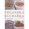 Veganská kuchařka - Tony Bishop-Weston, Yvonne Bishop-Weston