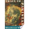 Train to Pakistan (Singh Khushwant)