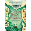 Journey Back to Freedom Johnson Catherine