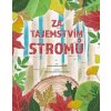 Za tajemstvím stromů - Massimo Domenico Novellino, Ester Castelnuovo, Valentino Figus