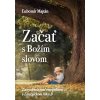 Začať s Božím slovom - Ľubomír Majtán