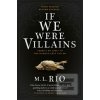 If We Were Villains (M.L. Rio)