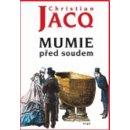 Mumie před soudem - Christian Jacq