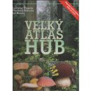 Veľký atlas húb - Ladislav Hagara, Vladimír Antonín, Jiří Baier