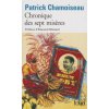 Chronique des sept miseres/Paroles de djobeurs (Patr Chamoiseau)(Brožovaná)