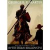 Rytíř Sedmi království (vázaná) - George R. R. Martin