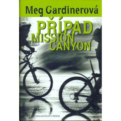 Případ Mission Canyon - Meg Gardinerová