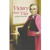Victory Over Vice (Bishop Fulton J Sheen)(Brožovaná)