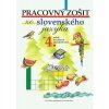 Pracovný zošit zo slovenského jazyka pre 4. ročník ŠZŠ (A. Pavlovičová, A. Michalová, E. Gelányiová)