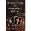 Supernatural: John Winchester's Journal - Alex Irvine