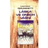 Láska ve dnech vášní - Lawrence Ferlinghetti
