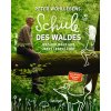 Peter Wohllebens Schule des Waldes (Isabel Große Holtforth)(Pevná)