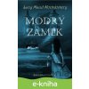 E-kniha Modrý zámek - Lucy Maud Montgomery