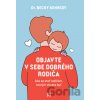 Objavte v sebe dobrého rodiča