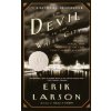 The Devil in the White City (Erik Larson)(Brožovaná)