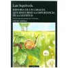 Historia de un caracol que descubrió la importancia de la lentitud (Luis Sepúlveda)(Brožovaná)