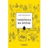 Tanečnica na špičke - Jana Varcholová