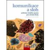 Komunikace a sloh - Jana Hoffmannová, Jaroslava Ježková, Jana Vaňková