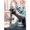 Plough Quarterly No. 24 - Faith and Politics