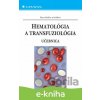 E-kniha Hematológia a transfuziológia - Peter Kubisz a kol.