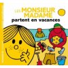 Les Monsieur Madame partent en vacances (Adam Hargreaves)(Brožovaná)