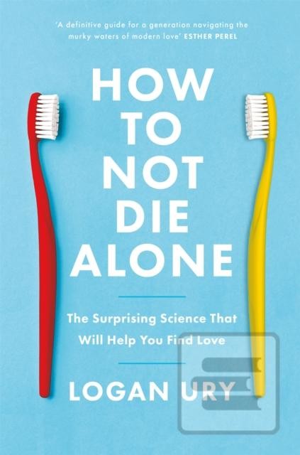 How to Not Die Alone