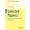 Selected Papers I: On the Classification of Varieties and Moduli Spaces (Mumford David)