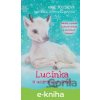 E-kniha Lucinka a uzdravený sobík - Anne Booth, Sophie Williams