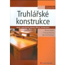 Truhlářské konstrukce - Elmar Josten, Thomas Reiche, Bernd Wittchen