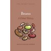 Beans: A Global History (Morris Natalie Rachel)