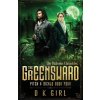 The Greensward - Pitch & Sickle Book Four (Girl D. K.)