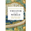 Theater of the World: The Maps That Made History (Thomas Reinertsen Berg,Alison McCullough)(Pevná)
