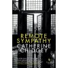 Remote Sympathy: LONGLISTED FOR THE WOMEN'S PRIZE FOR FICTION 2022 (Catherine Chidgey)(Brožovaná)