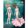Dollys and Friends Originals, Mermaids Paper Dolls (Basak Tinli)(Brožovaná)