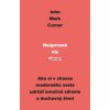 Neúprosné nie zhonu - John Mark Comer