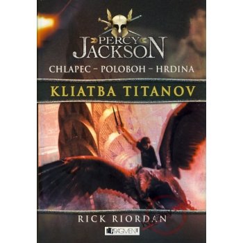 Percy Jackson 3 – Kliatba Titanov - Rick Riordan