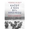 Každý z nás byl hrdinou - DeFelice Jim Lambert Ray